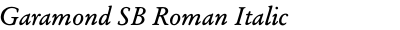 Garamond SB Roman Italic
